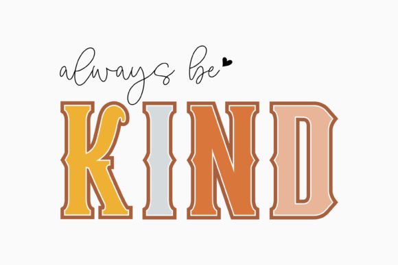 Always Be Kind Retro Be Kind SVG Review