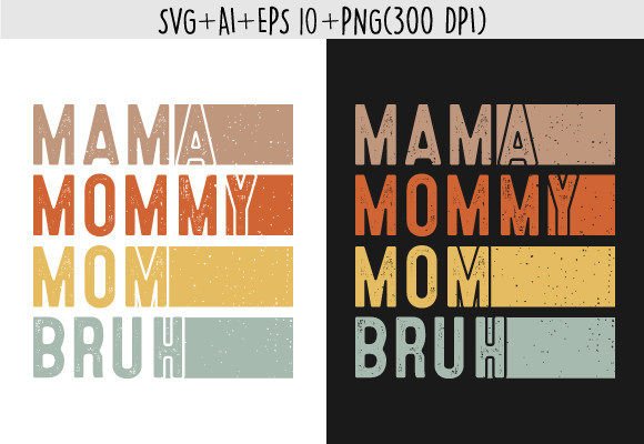 Mama Mommy Mom Bruh Svg T Shirt Design Review