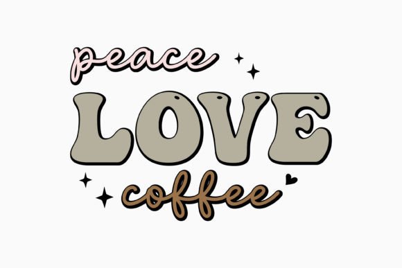 Retro Coffee Quote Peace Love Coffee Review