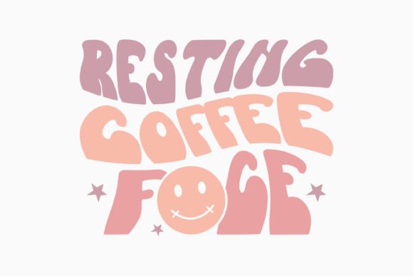 Retro Coffee Quotes SVG Resting Coffee Review